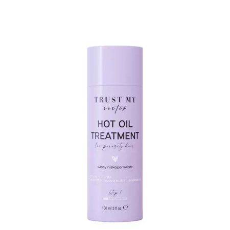 Trust My Sister - Hot Oil Treatment - Olej na vlasy s nízkou pórovitostí - 100 ml
